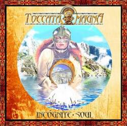 Toccata Magna : Incognite Soul